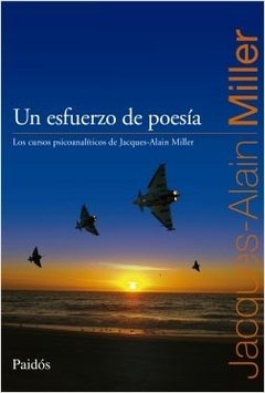 UN ESFUERZO DE POESIA.MILLER, JACQUES ALAIN