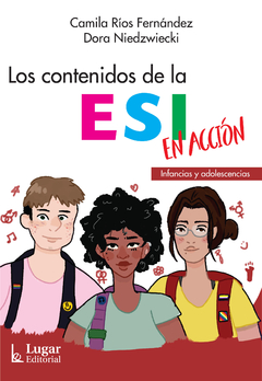 CONTENIDOS DE LA ESI EN ACCION-INFANCIAS Y ADOLESCENCIAS.RIOS FERNANDEZ, CAMILA