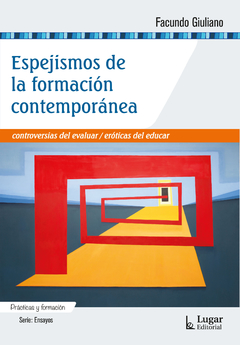 ESPEJISMOS DE LA FORMACION CONTEMPORANEA, CONTROVERSIAS DE E.GIULIANO, FACUNDO