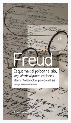 ESQUEMA DEL PSICOANALISIS, SEGUIDO DE ALGUNAS LECCIONES ELEM.FREUD, SIGMUND