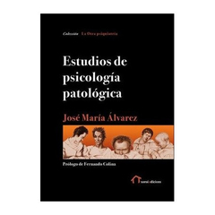 ESTUDIOS DE PSICOLOGIA PATOLOGICA.ALVAREZ, JOSE MARIA