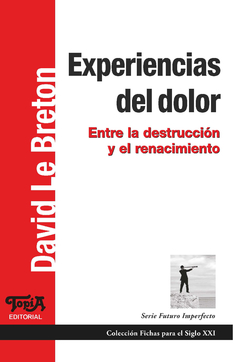 EXPERIENCIAS DEL DOLOR.LE BRETON, DAVID