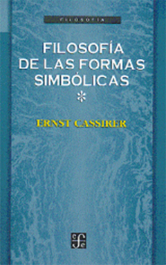FILOSOFIA DE LAS FORMAS SIMBOLOCAS I- LENGUAJE.CASSIRER, ERNST