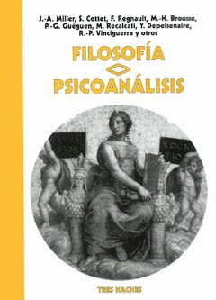 FILOSOFIA PSICOANALISIS.MILLER, JACQUES ALAIN