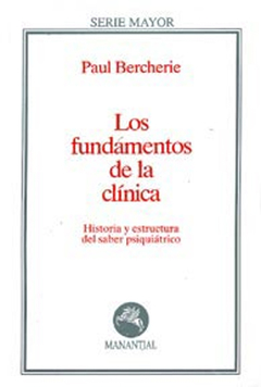 FUNDAMENTOS DE LA CLINICA, LOS.BERCHERIE, PAUL
