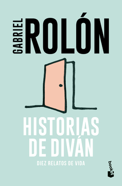HISTORIAS DE DIVAN, DIEZ RELATOS DE VIDA.ROLON, GABRIEL
