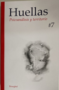 HUELLAS #7 PSICOANALISIS Y TERRITORIO.A.A.V.V.