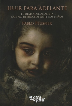 HUIR PARA ADELANTE.PEUSNER, PABLO