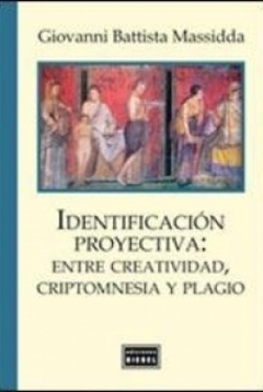 IDENTIFICACION PROYECTIVA: ENTRE CREATIVIDAD, CRIPTOMNESIA Y.BATTISTA MASSIDDA, GIOVANNI