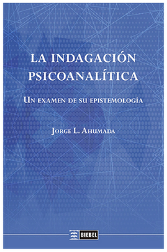 INDAGACION PSICOANALITICA, LA.AHUMADA, JORGE L.