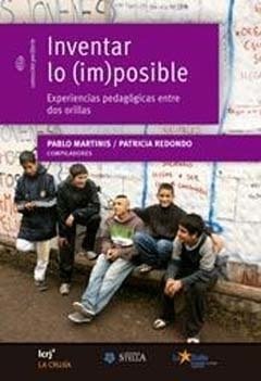 INVENTAR LO (IM)POSIBLE.MARTINIS, PABLO