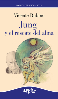 JUNG Y EL RESCATE DEL ALMA.RUBINO, VICENTE