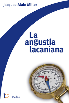 ANGUSTIA LACANIANA, LA.MILLER, JACQUES ALAIN