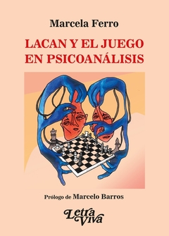 LACAN Y EL JUEGO EN PSICOANALISIS.FERRO, MARCELA