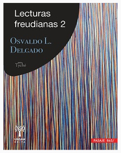 LECTURAS FREUDIANAS 2 (2 ED.).DELGADO, OSVALDO L.