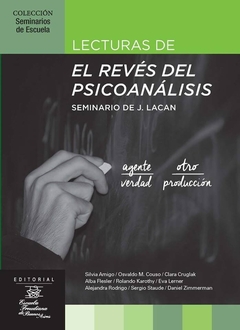 LECTURAS DE EL REVES DEL PSICOANALISIS.AMIGO, SILVIA