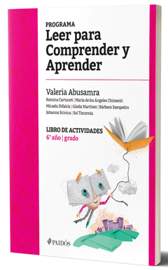 PROGRAMA LEER-ACT.6 GRADO- PARA COMPRENDER Y APRENDER.ABUSAMRA, VALERIA