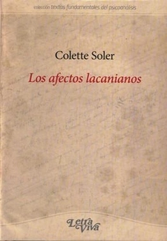 AFECTOS LACANIANOS, LOS.SOLER, COLETTE