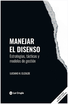 MANEJAR EL DISENSO.ELIZALDE, LUCIANO H.