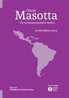 OSCAR MASOTTA. UN ESTREMECIMIENTO NUEVO.MAXIMO GARCIA, GERARDO