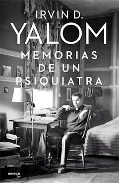 MEMORIAS DE UN PSIQUIATRA.YALOM, IRVIN D.