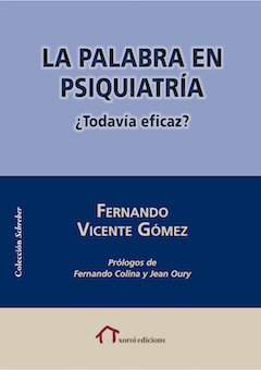 PALABRA EN PSIQUIATRIA, LA.GOMEZ, FERNANDO VICENTE