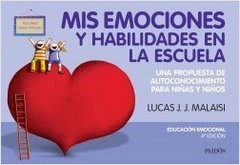 MIS EMOCIONES Y HABILIDADES EN LA ESCUELA.MALAISI, LUCAS J.J.