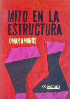 MITO EN LA ESTRUCTURA.AMOROS, OMAR