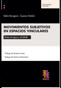 MOVIMIENTOS SUBJETIVOS EN ESPACIOS VINCULARES.BARAGNIO, DELIA