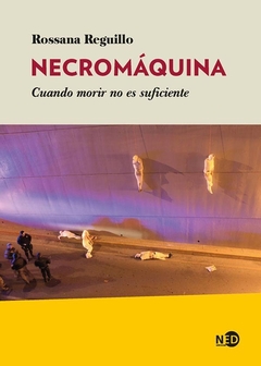 NECROMAQUINA.REGUILLO, ROSSANA