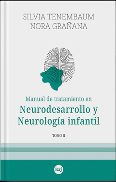 MANUAL DE TRATAMIENTO (2) EN NEURODESARROLLO Y NEUROLOGIA IN.TENEMBAUM, SILVIA