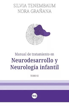 MANUAL DE TRATAMIENTO (3) NEURODESARROLLO Y NEUROLOGIA INFAN.TENEMBAUM, SILVIA