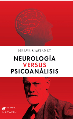 NEUROLOGIA VERSUS PSICOANALISIS.CASTANET HERVE