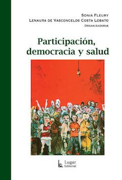 PARTICIPACION, DEMOCRACIA Y SALUD.FLEURY, SONIA