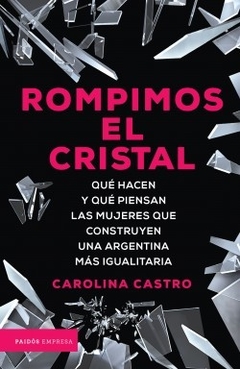 ROMPIMOS EL CRISTAL.CASTRO, CAROLINA