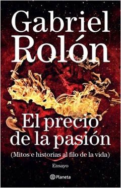 PRECIO DE LA PASION, EL.ROLON, GABRIEL