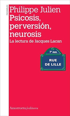 PSICOSIS, PERVERSION, NEUROSIS.JULIEN, PHILIPPE