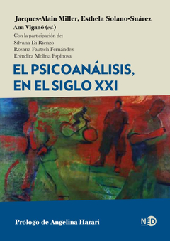 PSICOANALISIS, EN EL SIGLO XXI, EL.MILLER, JACQUES-ALAIN