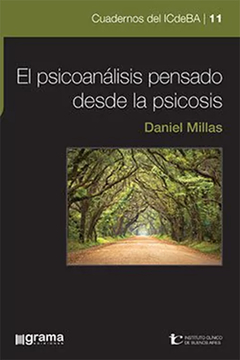 PSICOANALISIS PENSADO DESDE LA PSICOSIS, EL.MILLAS, DANIEL