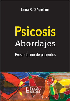 PSICOSIS (ABORDAJES).D'AGOSTINO, LAURA R.