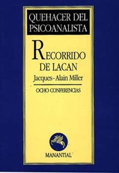 RECORRIDO DE LACAN.MILLER, JACQUES ALAIN