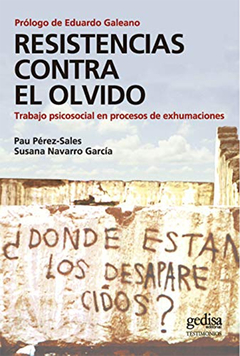 RESISTENCIAS CONTRA EL OLVIDO (TRABAJO PSICOSOCIAL EN PROCES.PEREZ SALES, PAU
