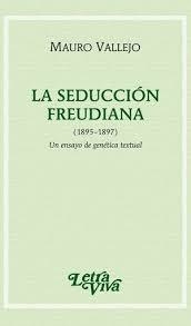 SEDUCCION FREUDIANA, LA.VALLEJO, MAURO