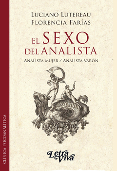 SEXO DEL ANALISTA, EL.LUTEREAU, LUCIANO