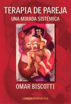 TERAPIA DE PAREJA UNA MIRADA SISTEMICA.BISCOTTI, OMAR