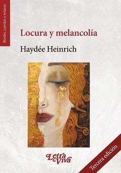 LOCURA Y MELANCOLIA.HEINRICH, HAYDEE