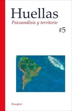 HUELLAS #5 PSICOANALISIS Y TERRITORIO.A.A.V.V.