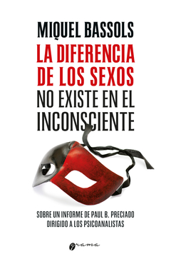 DIFERENCIA DE LOS SEXOS NO EXISTE EN EL INCONSCIENTE.BASSOLS, MIQUEL