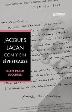 JACQUES LACAN CON Y SIN LEVI-STRAUSS.LUCCHELLI, JUAN PABLO