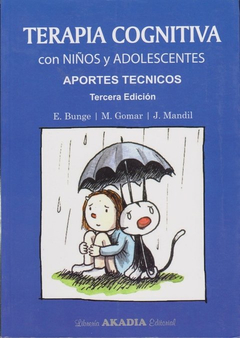 TERAPIA COGNITIVA CON NIÑOS Y ADOLESCENTES.BUNGE, EDUARDO